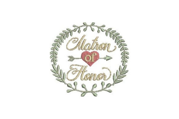 Matron of Honor Embroidery Design